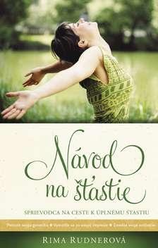 Kniha: Návod na štastie - Rima Rudnerová