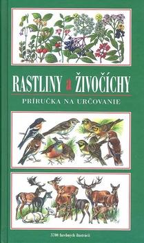 Kniha: Rastliny a živočíchy - Harry Garms