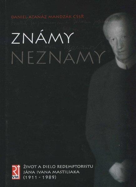 Kniha: Známy neznámy - Daniel Atanáz Mandzák