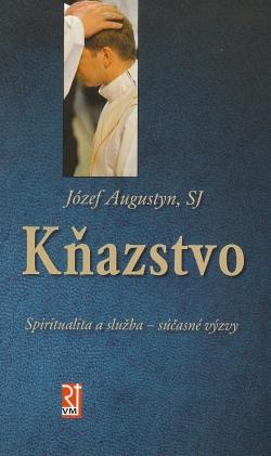 Kniha: Kňažstvo - Józef Augustym