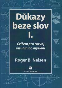 Důkazy beze slov I. - Cvičení pro rozvoj vizuálního myšlení