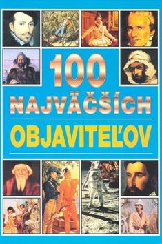 Kniha: 100 najväčších objaviteľovautor neuvedený