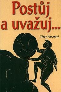 Kniha: Postůj a uvažuj... - Tibor Novotný