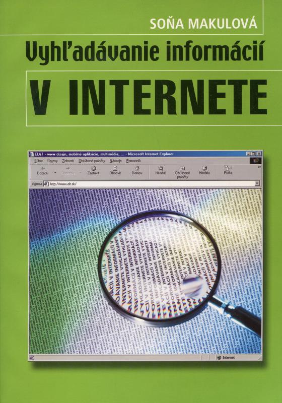 Kniha: Vyhľadávanie informácií v internete - Soňa Makulová