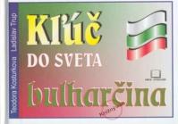 Kľúč do sveta bulharčina