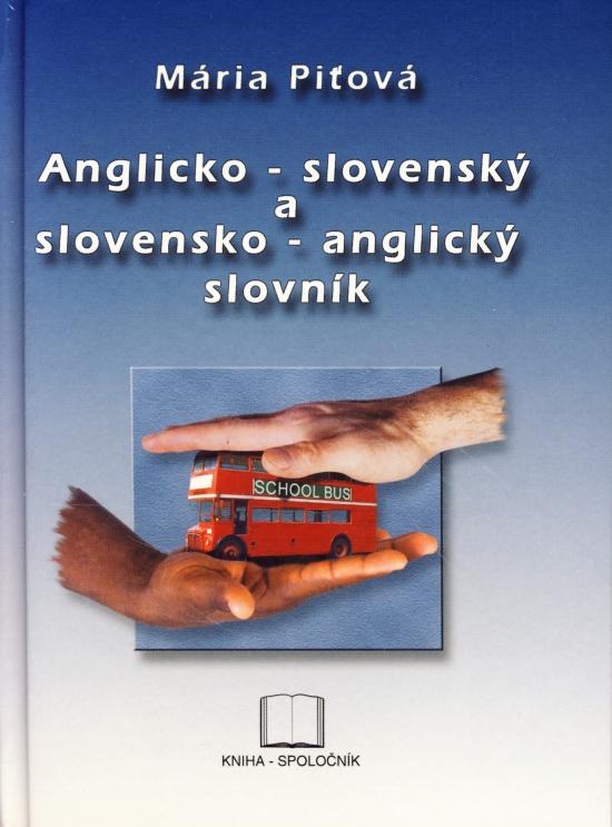 Kniha: Anglicko-slovenský a slovensko-anglický slovník - Piťová Mária