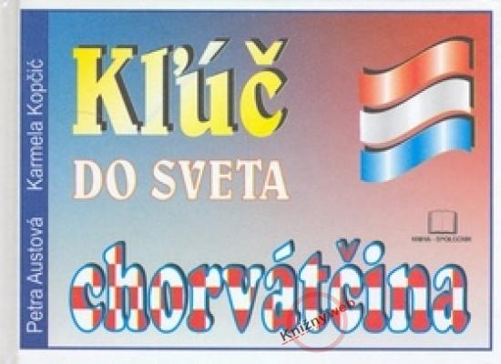 Kniha: Kľúč do sveta chorvátčinakolektív autorov