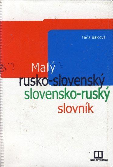 Kniha: Malý rusko-slovenský slovensko-ruský slovník - Balcová Táňa