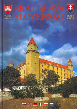 Kniha: Bratislava - Slovensko - Bárta Vladimír