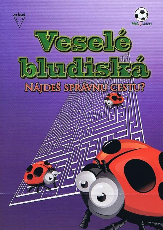 Kniha: Veselé bludiská - Nájdeš správnu cestu?autor neuvedený