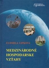 Kniha: Medzinárodné hospodárske vzťahy - Ľudmila Lipková