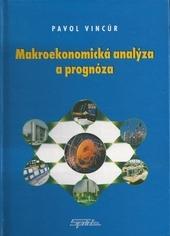 Kniha: Makroekonomická analýza a prognóza - Pavol Vincúr