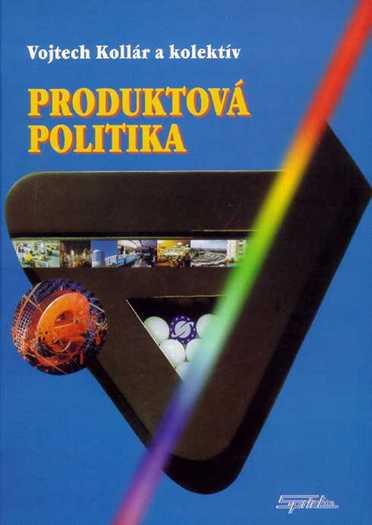 Kniha: Produktová politika - Vojtech Kollár