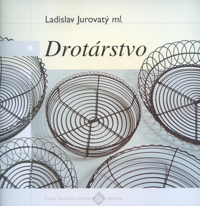 Kniha: Drotárstvo - Ladislav Jurovatý ml.