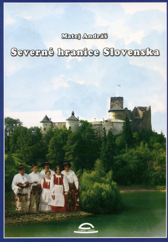 Kniha: Severné hranice Slovenska - Matej Andráš