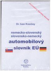 Kniha: CD-ROM Nemecko-slovenský, slovensko-nemecký automobilový slovník EÚ - Ivan Krenčey