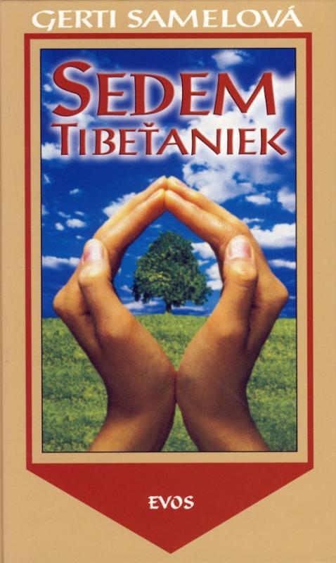 Kniha: Sedem Tibeťaniek - Samelová Gerti