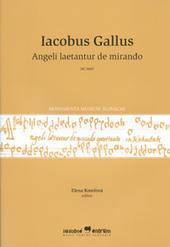 Kniha: Angeli laetantur de mirando - Iacobus Gallus
