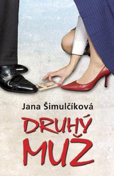 Kniha: Druhý muž - Jana Šimulčíková