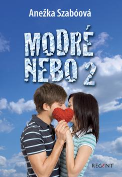 Kniha: Modré nebo 2 - Anežka Szabóová