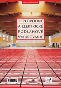 Teplovodné a elektrické podlahové vykurovanie