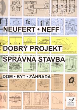 Kniha: Dobrý projekt - správna stavba - Petr Neufert; Neff Ludwig