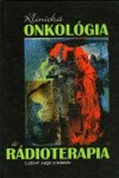 Kniha: Klinická onkológia a rádioterapia - Ľudovít Jurga