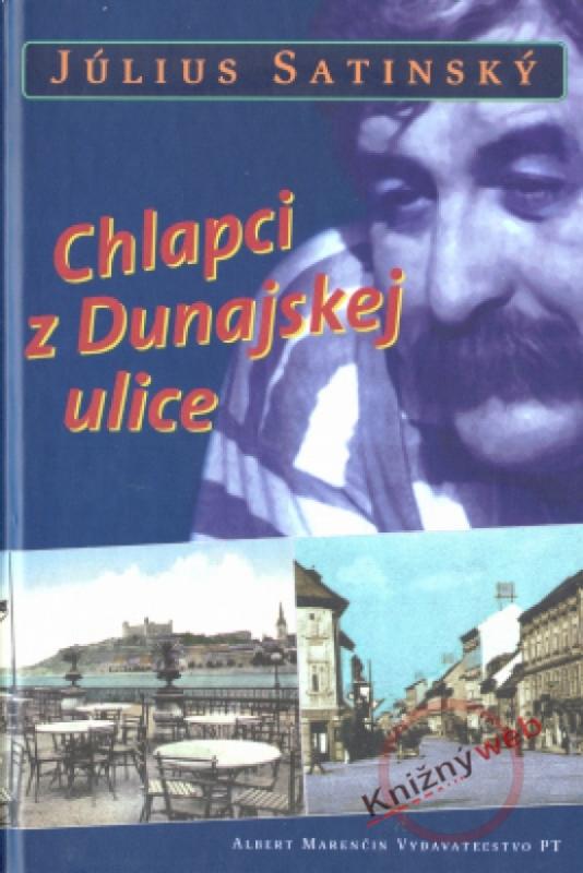 Kniha: Chlapci z Dunajskej ulice - Satinský Július