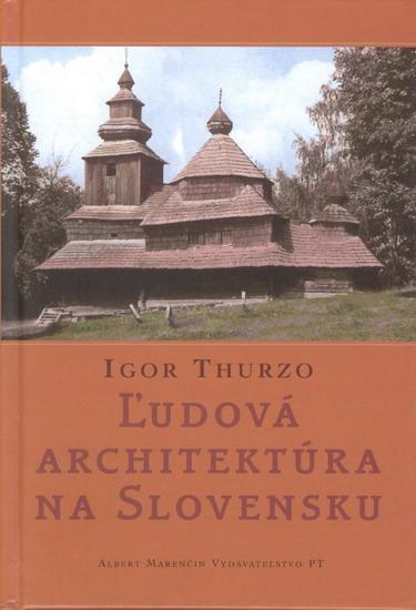 Kniha: Ľudová architektúra na Slovenskuautor neuvedený