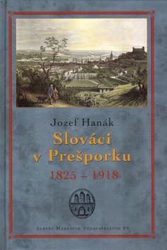 Kniha: Slováci v Prešporku 1825 - 1918autor neuvedený