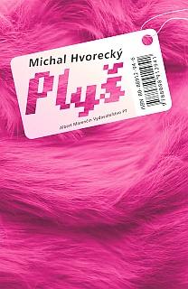 Kniha: Plyš - Michal Hvorecký