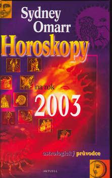 Kniha: Horoskopy na rok 2003 - Sydney Omarr