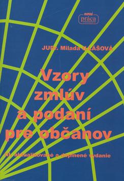 Kniha: Vzory zmlúv a podaní pre občanov - Milada Illášová