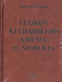 Lexikón kuchárskeho umenia 21. storočia