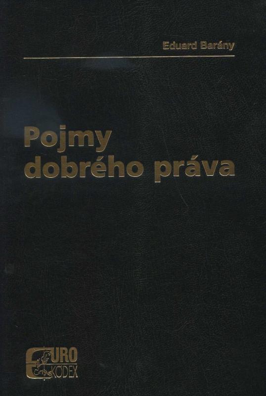 Kniha: Pojmy dobrého práva - Eduard Barány