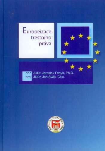 Kniha: Europeizace trestního práva - Ján Svák