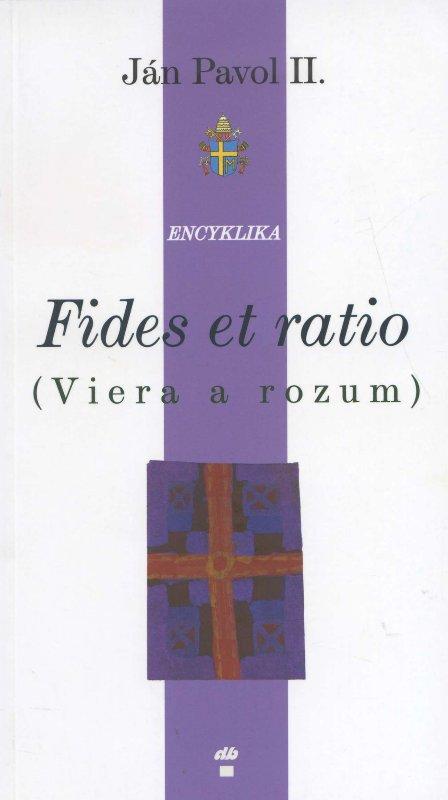 Kniha: Fides et ratio - Ján Pavol II.