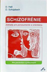 Schizofrénie - Pre pacientov a príbuzných