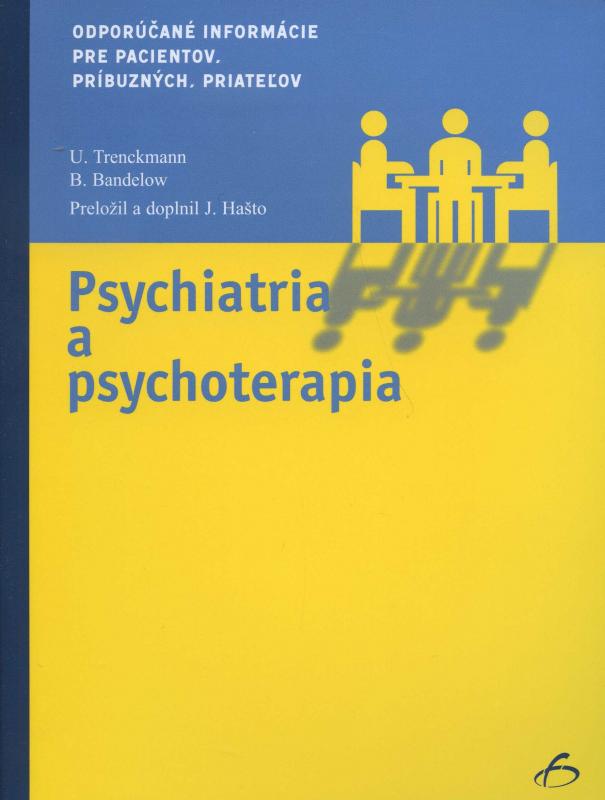 Kniha: Psychiatria a psychoterapia - U. Trenckmann a kol.