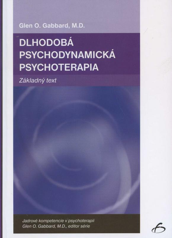 Kniha: Dlhodobá psychodunamická psychoterapia - Glen O. Gabbard