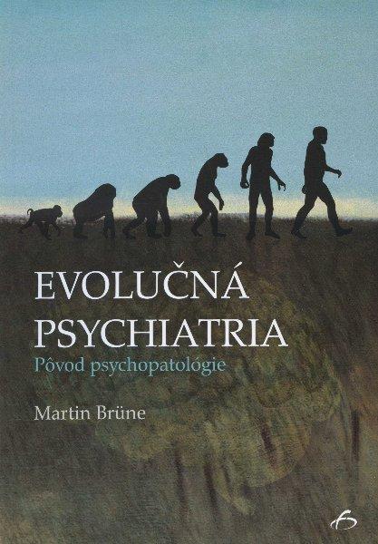 Kniha: Evolučná psychiatria - Martin Brüne