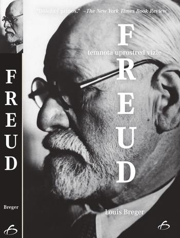 Kniha: Freud - temnota uprostred vízie - Louis Breger