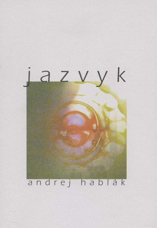 Kniha: Jazvyk - Andrej Hablák