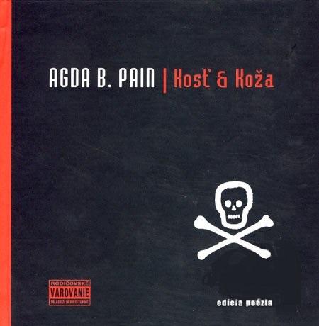 Kniha: Kosť a koža - Adga B. Pain