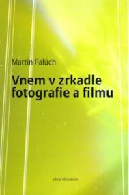 Vnem v zrkadle fotografie a filmu