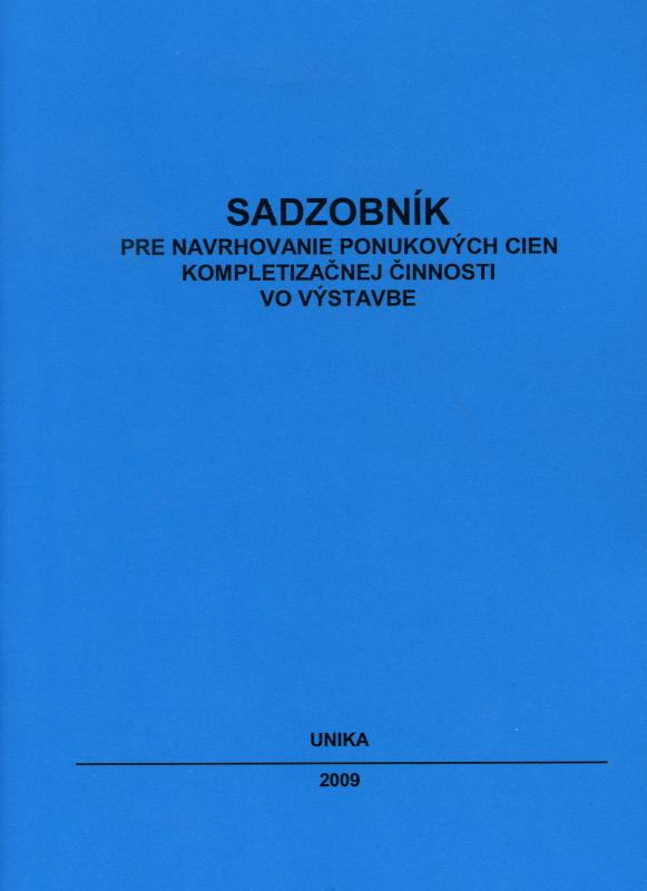 Kniha: Sadzobník pre navrhovanie ponukových cien kompletizačnej činnosti vo výstavbekolektív autorov