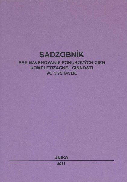 Kniha: Sadzobník pre navhovanie ponukových cien kompletizačnej činnosti vo výstavbeautor neuvedený