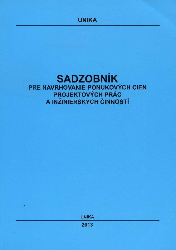 Kniha: Sadzobník pre navrhovanie ponukových cien projektových prác a inžinierskych činnostíautor neuvedený