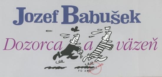 Kniha: Dozorca a väzeň - Babušek Jozef