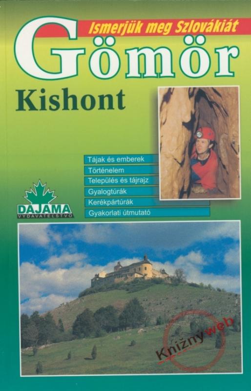 Kniha: Gömör - Kishont - Ismerjük meg Szlovákiát - Zubriczký, Szőllős Ján, Gabriel